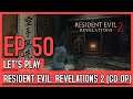 Let's Play Resident Evil: Revelations 2 Co-Op (Blind) - Episode 50 // Going underground