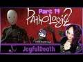 Pathologic 2 First Playthrough Episode 14