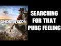 Searching For That PUBG Feeling: Ghost Recon Wildlands Ghost Mode (PS4)