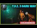 T.D.Z. 3 Dark Way Gameplay Walkthrough (Android, iOS) - Part 1