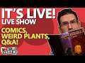 The IT'S LIVE Live Show - Comics, Weird Plants & Giveaway - PART 2