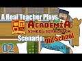A Real Teacher Plays Academia: School Simulator | The Scenarios [E02] Old School (Part 2)
