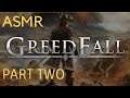 ASMR: Greedfall - Part Two