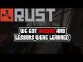 Rust - We Got RAIDED and LOST EVERYTHING | What Lessons Did I learn As A NEW PLAYER