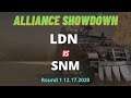 State of Survival : Alliance Showdown Round 1 | LDN vs SNM|12.17.2020