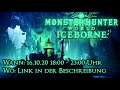 Stream am 16-10-20 - Monster Hunter World: Iceborne [PS4] - Spuk-Fest & AT Velkhana