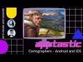 Apptastic! with Mandi and Suzanne - Cartographers on Android and iOS