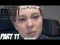Death Stranding Gameplay Walkthrough Part 11 "FRAGILE" | PS4 Pro