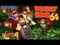 Donkey Kong 64 N64 PARTE 4 | Un directo con mas Changaderas!