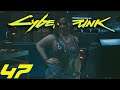 Rev Up Ur Engine | Cyberpunk 2077 (Nomad) #47
