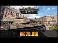 VK 75.01K - Premium - World of Tanks - Live [ deutsch 🐄 gameplay ]