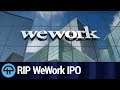 WeWork IPO Looks Dead