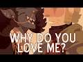 Why Do You Love Me? // PMV [OCs]