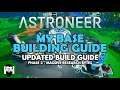 Astroneer - MY BASE BUILDING GUIDE - UPDATED BUILD GUIDE - PHASE 2 - MASSIVE RESEARCH BYTES