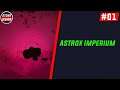 Astrox Imperium - Part 1 - Getting Started
