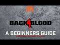 Beginners guide to Back4Blood  - How does it work?