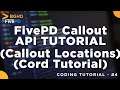 FivePD Callout API | Using Coordinates - Coding Tutorial #4