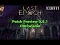 Last Epoch - Omówienie Patch Preview 0.8.1
