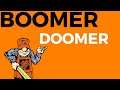 The Boomer Doomer