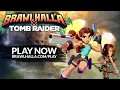 Brawlhalla - Official Tomb Raider Gameplay Trailer (2020)