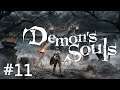 Demon's Souls (PS5) #11 - 11.25.
