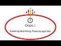 Fix Google Podcasts Oops Something Went Wrong Error Please Try Again Later Problem Solved