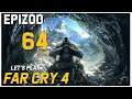 Let's Play Far Cry 4 - Epizod 64