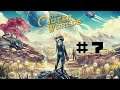Let's Play The Outer Worlds # 7