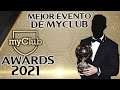 *MEJOR EVENTO MYCLUB* PREMIOS AL AÑO #MYCLUBAWARDS eFOOTBALL PES 2021