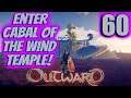 Outward Lets Play EP60 ENTER CABAL WIND TEMPLE Walkthrough Gameplay Dark Souls Like Open World 2020
