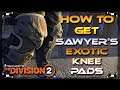 The Division 2 How To Get Sawyer's Exotic Knee Pads Spoiler They Drop Everywhere