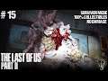 The Last of Us Part II - #15 CHAPTER 35～37（SURVIVOR/100% COLLECTIBLES/NO DAMAGE/STEALTHY）