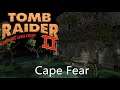 Tomb Raider 2 Custom Level - Cape Fear Walkthrough