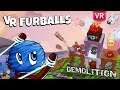 VR Furballs Demolition | Challenging, cute and fun for everyone in the family.