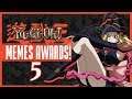 Yu-Gi-Oh! Memes Awards! (5th)