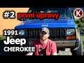 #2 - Jeep Cherokee XJ - první úpravy/opravy