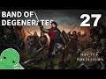 Band of Degenerates - Part 27 - Battle Brothers