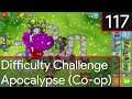 Bloons Tower Defence 6 - Difficulty Challenge: Apocalypse #117