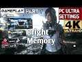 Bright Memory Part 1 Gameplay 4K PC | GTX 1080 Ti - i7 4790K
