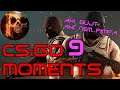 CS:GO Moments 9