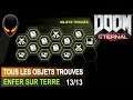 DOOM ETERNAL: Tous les Objets Trouvés / Collectibes - Enfer sur Terre 13/13