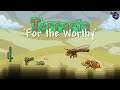 Exploring here was a BAD idea... Terraria 1.4 For the Worthy Let's Play #4