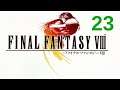 Final Fantasy VIII Pt. 23: Caraway's Test!