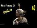 Final Fantasy XIV Online Play Through # 40