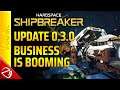 Hardspace Shipbreaker - Update 0.3.0 - Business is Booming