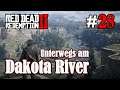 Let's Play Red Dead Redemption 2 #28: Unterwegs am Dakota River [Frei] (Slow-, Long- & Roleplay)