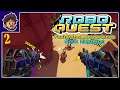 New Loadout Time! || RoboQuest: Early Access - Episode 2 [HD/Gameplay]