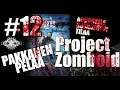 Project Zomboid #12