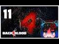 Qynoa plays Back 4 Blood #11