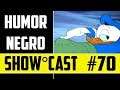 Show Cast 70 - Humor Negro